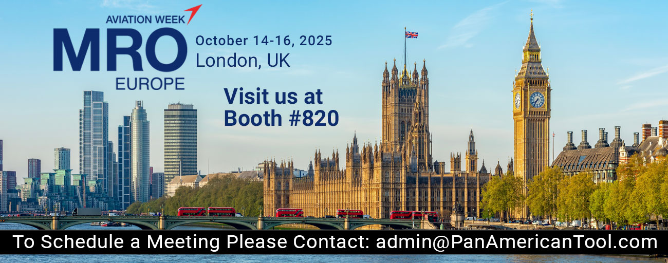 Aviation Week MRO Europe October 14-16, 2025. London, UK. Visit Pan American Tool at booth #820
